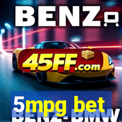 5mpg bet